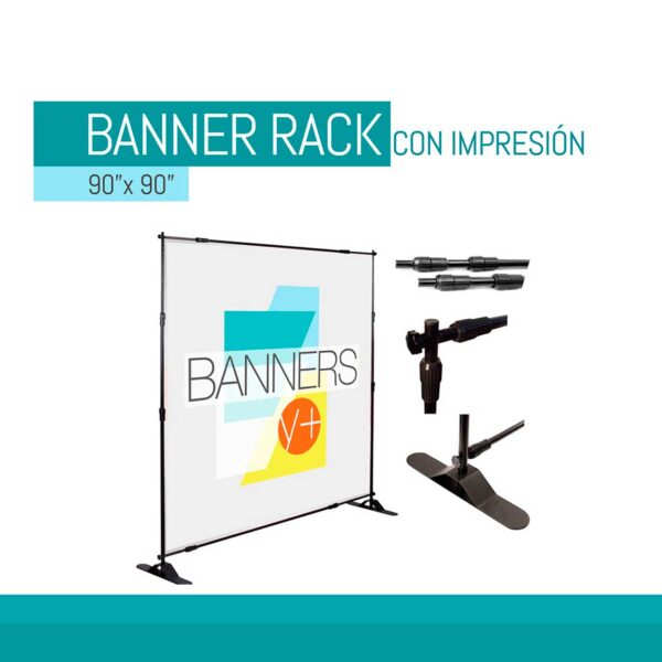 Banner Rack con impresión 90 x 90 pulgadas